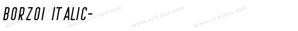 Borzoi Italic字体转换